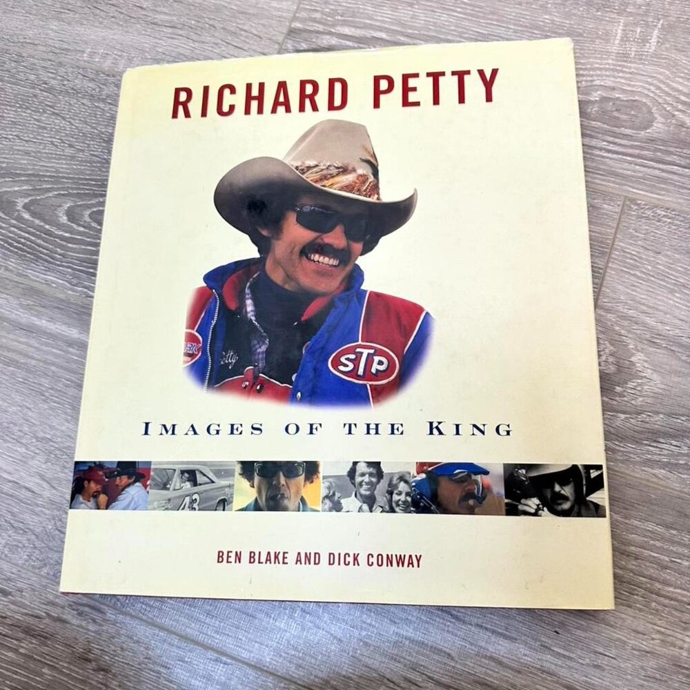 Richard Petty Images Of The King (Hardback) - Ben Blake and Dick Conway